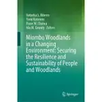 MIOMBO WOODLANDS IN A CHANGING ENVIRONMENT: SECURING THE RESILIENCE AND SUSTAINABILITY OF PEOPLE AND WOODLANDS