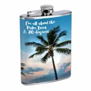 Palm Trees Quote Em1 8oz Stainless Steel Flask Drinking Whiskey Liquor
