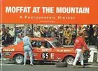Moffat At The Mountain A Photographic History (Soft Cover Book)