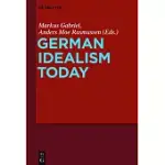 GERMAN IDEALISM TODAY