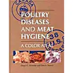 POULTRY DISEASES AND MEAT HYGIENE COLOR ATLAS  作者:HERENDA