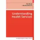 Understanding Health Services