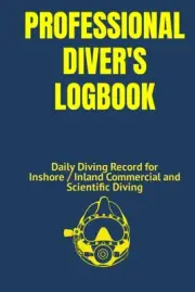 Professional Diver's Logbook: Daily Diving Record for Inshore / I