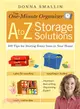 The One-Minute Organizer A to Z Storage Solutions