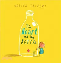 在飛比找三民網路書店優惠-The Heart and the Bottle (精裝本)