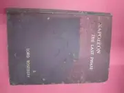 Napoleon The Last Phase By Lord Roseberry [Rare & Old Book]