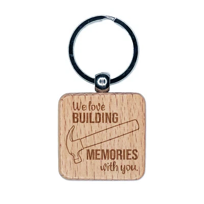 We Love Building Memories You Hammer Father's Day Engraved Wood Square Keychain