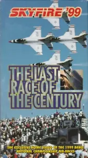 *SKYFIRE '99:* RENO NATIONAL CHAMPIONSHIP AIR RACES VHS TAPE 1999