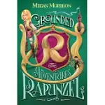 GROUNDED: THE ADVENTURES OF RAPUNZEL