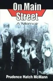 On Main Street: A Memoir by Prudence Hatch McMann (English) Paperback Book