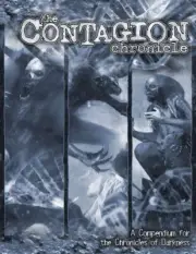 The Contagion Chronicle for the Chronicles of Darkness RPG