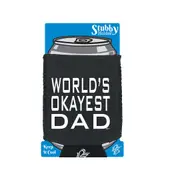 Worlds Okayest Dad - Funny Novelty Stubby Holder With Base