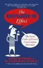 The Bonjour Effect: The Secret Codes of French Conversation Revealed by Nadeau