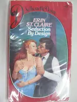 【書寶二手書T7／原文小說_MZ3】SEDUCTION BY DESIGN_CLAIRE ST. ERIN