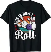 [VidiAmazing] This is How I Roll Bowling ds747 T-Shirt