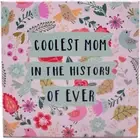 Coolest Mom Rustic Family Love Wooden Boxed Sign (8" X 8")