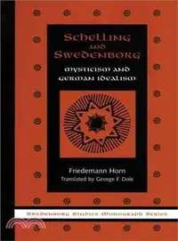 在飛比找三民網路書店優惠-Schelling and Swedenborg ─ Mys
