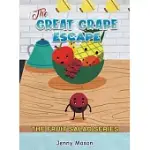 THE FRUIT SALAD SERIES - THE GREAT GRAPE ESCAPE