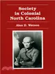 Society in Colonial North Carolina