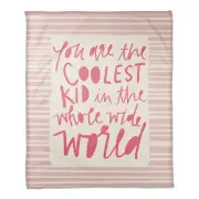 Creative Products You Are the Coolest Kid - Pink 50 x 60 Coral Fleece Blanket