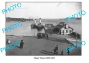 OLD 6 x 4 PHOTO MANLY WHARF & FERRIES SYDNEY NSW c1890