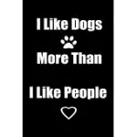 I LIKE DOGS MORE THAN I LIKE PEOPLE: NOTEBOOK FUNNY OFFICE