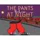 The Pants That Ran at Night