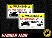2x WARNING DONT TOUCH MY TRIUMPH STREET TRIPLE R 08-20 ROAD BIKE STICKER DECAL