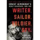 Writer, Sailor, Soldier, Spy: Ernest Hemingway’s Secret Adventures, 1935-1961