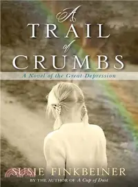 在飛比找三民網路書店優惠-A Trail of Crumbs ─ A Novel of