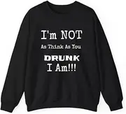 [VidiAmazing] I'm Not As Think As You Drunk I Am!!! Drinking ! ds011 T-Shirt
