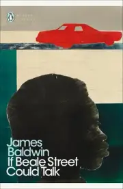 If Beale Street Could Talk (Penguin Modern Classics) by James Baldwin