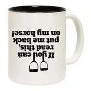 Horse If You Can Read This Put Me Back On My Mug Cup