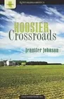 HOOSIER CROSSROADS: PICKET FENCE PURSUIT/PURSUING THE By Jennifer Johnson *NEW*