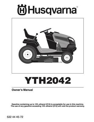 Owner’s Manual & Parts List Husqvarna Front Engine Riding Mower - Model YTH2042