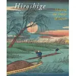 HIROSHIGE: SHAPING THE IMAGE OF JAPAN