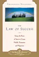 Law of Success: Using the Power of Spirit to Create Health, Prosperity, and Happiness