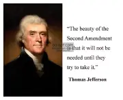PRESIDENT THOMAS JEFFERSON INSPIRATIONAL QUOTE SECOND AMENDMENT 8X10 PHOTO