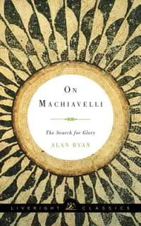 在飛比找博客來優惠-On Machiavelli: The Search for