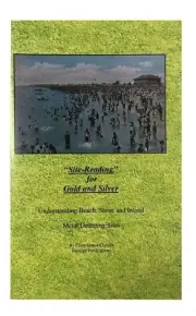 Site-Reading for Gold and Silver By Clive James Clynick