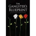 THE GANGSTER’S BLUEPRINT