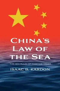 在飛比找誠品線上優惠-China's Law of the Sea: The Ne