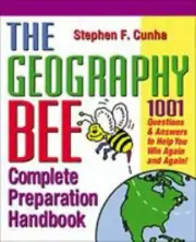 New The Geography Bee Complete Preparation Handbook: 1,001 Questions & Answers