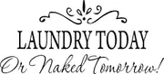 Picniva LAUNDRY TODAY or NAKED TOMORROW Removable Wall Stickers Home Decals Decor Quote Art Vinyl Bedroom