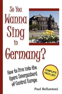 在飛比找博客來優惠-So You Wanna Sing in Germany?: