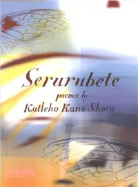 在飛比找三民網路書店優惠-Serurubele ― Poems by Katleho 