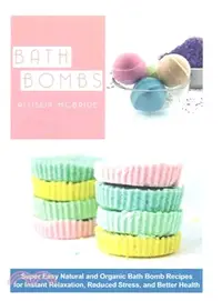 在飛比找三民網路書店優惠-Bath Bombs ― Super Easy Natura