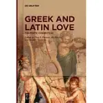 GREEK AND LATIN LOVE