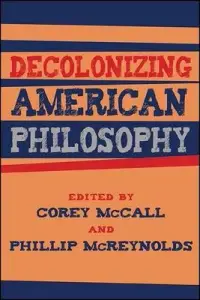 在飛比找博客來優惠-Decolonizing American Philosop