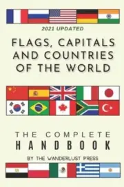 Flags, Capitals and Countries of the World: The Complete Handbook by Press: New